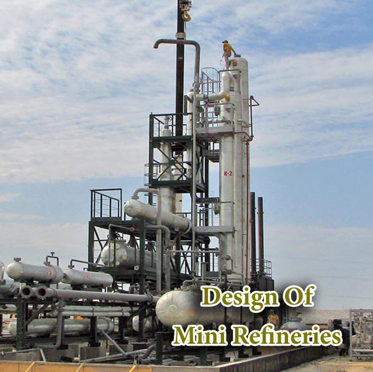 Design Of Mini Refineries